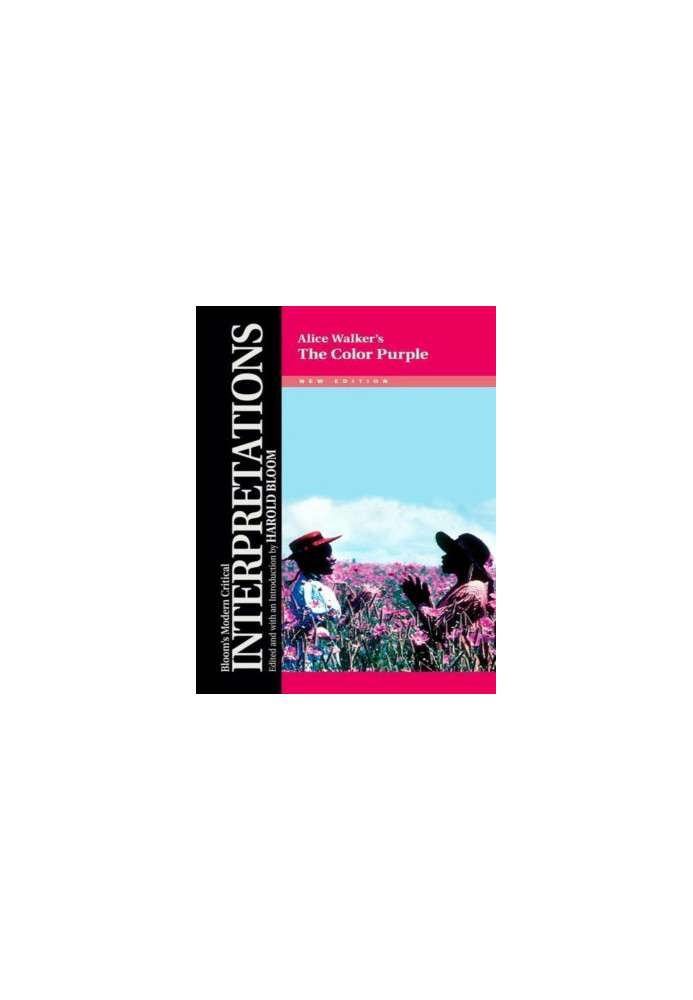 Alice Walker's The Color Purple (Bloom's Modern Critical Interpretations)