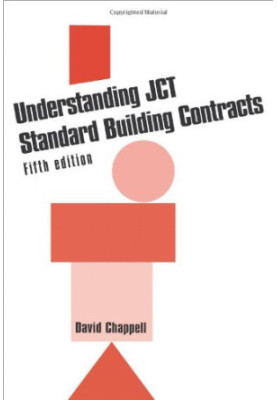 Understanding Jct Standard Building Contracts, Fifth Edition