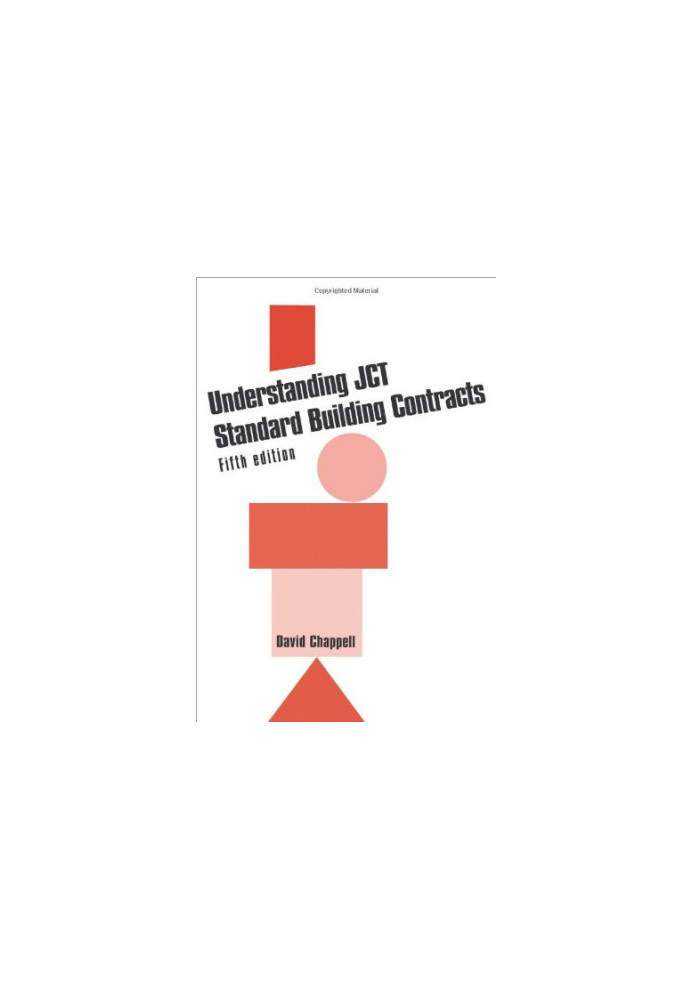 Understanding Jct Standard Building Contracts, Fifth Edition