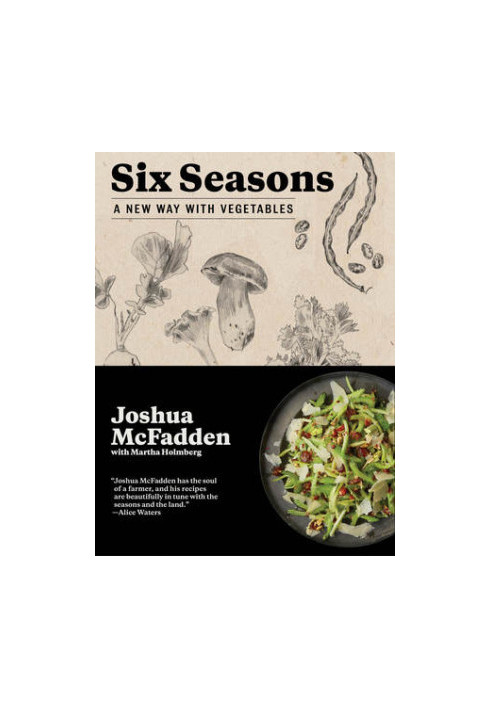 Six Seasons : A New Way with Vegetables
