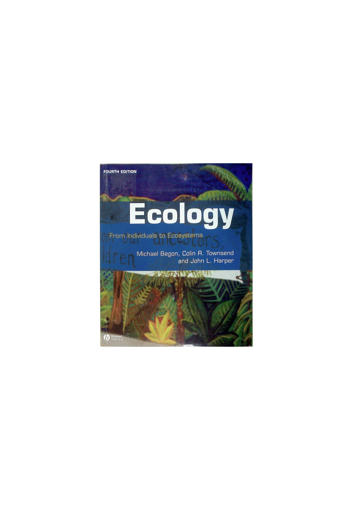 Ecology: From Individuals to Ecosystems