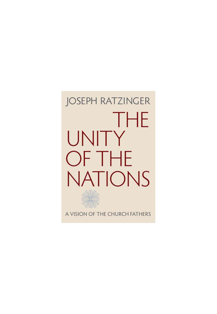 The Unity of the Nations: A Vision of the Church Fathers