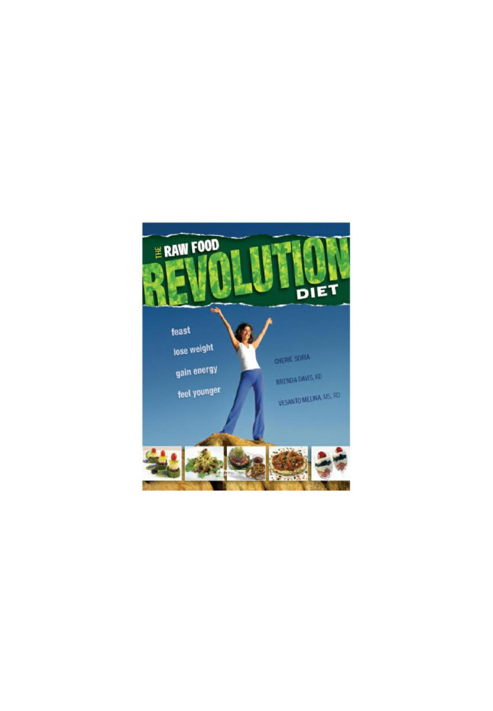 The raw revolution diet: feast, lose weight, gain energy, feel younger