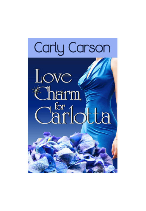 [Love Charm 03] • Love Charm for Carlotta
