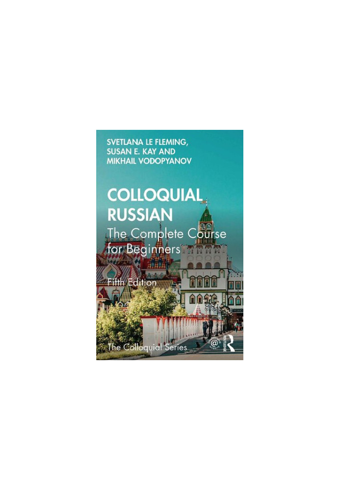Colloquial Russian - The Complete Course for Beginners