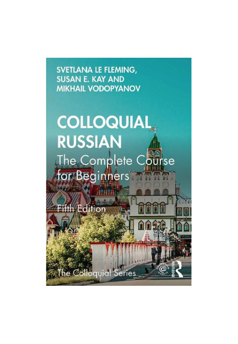 Colloquial Russian - The Complete Course for Beginners