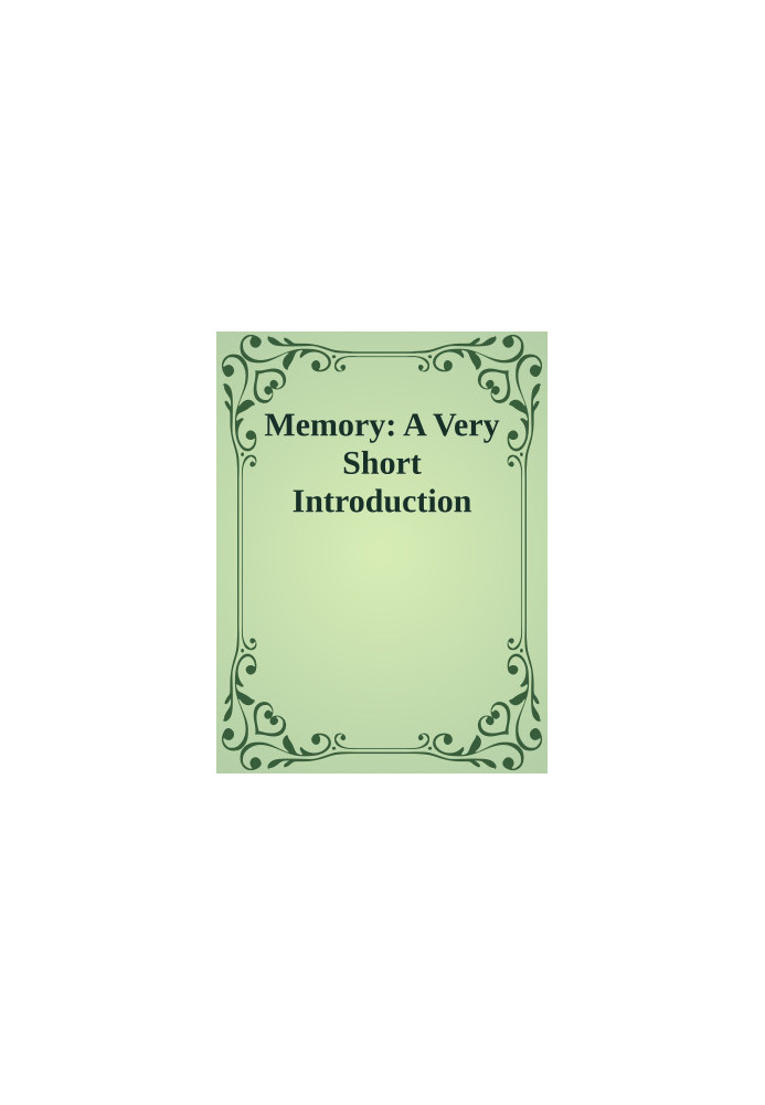 Memory: A Very Short Introduction