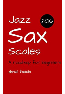 Jazz Sax Scales: A Roadmap for Beginners
