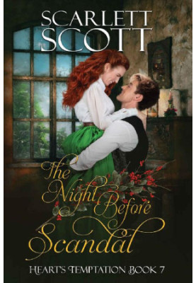 The Night Before Scandal (Heart's Temptation Book 7)