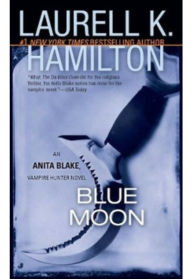 Blue Moon (Anita Blake, Vampire Hunter, 08)