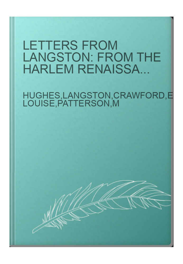 Letters from Langston: From the Harlem Renaissance to the Red Scare and Beyond by Langston Hughes edited