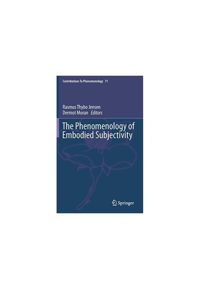 The Phenomenology of Embodied Subjectivity