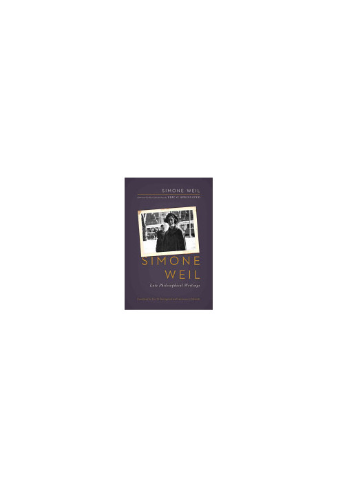 Simone Weil: Late Philosophical Writings