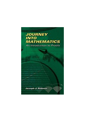 Journey into Mathematics: An Introduction to Proofs