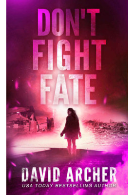 Don't Fight Fate