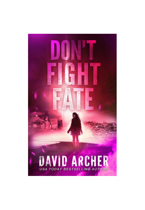 Don't Fight Fate