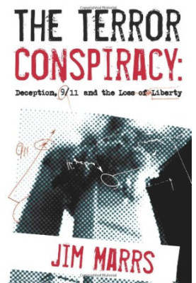 The Terror Conspiracy: Deception, 9/11 and the Loss of Liberty