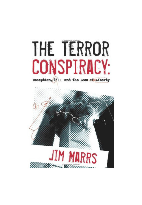 The Terror Conspiracy: Deception, 9/11 and the Loss of Liberty
