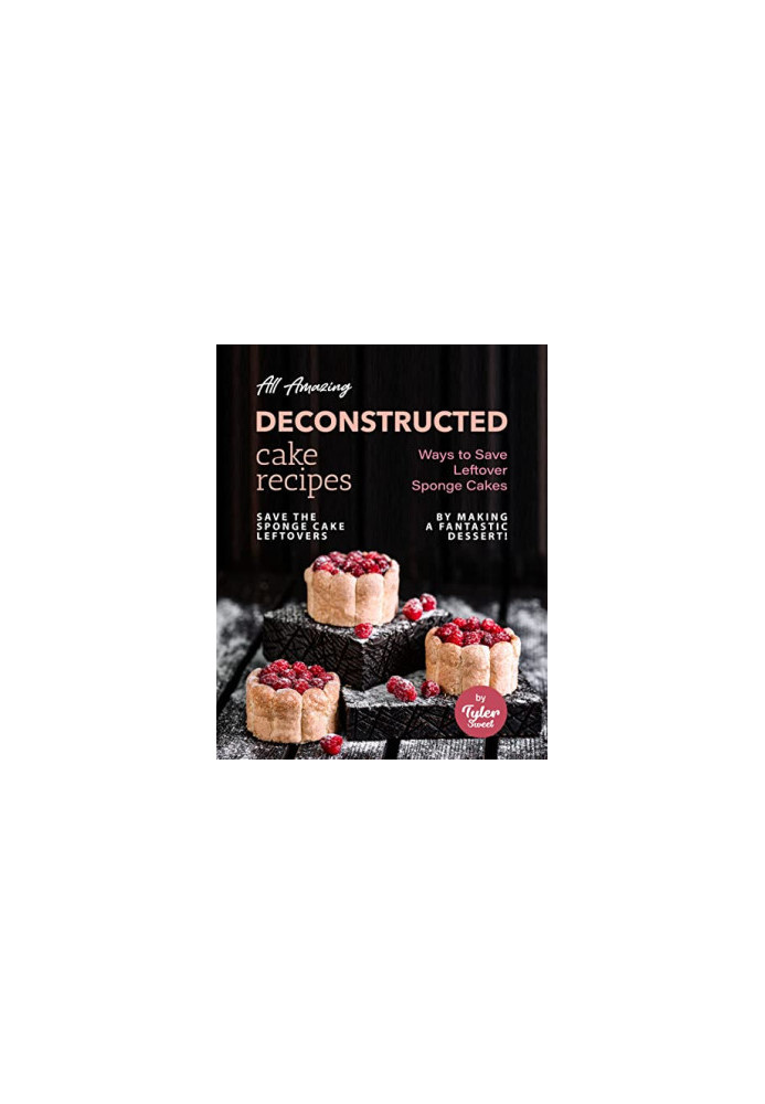 All Amazing Deconstructed Cake Recipes : Ways to Save Leftover Sponge Cakes - Save The Sponge Cake Leftovers by Making a Fant