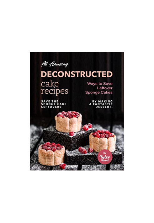 All Amazing Deconstructed Cake Recipes : Ways to Save Leftover Sponge Cakes - Save The Sponge Cake Leftovers by Making a Fant