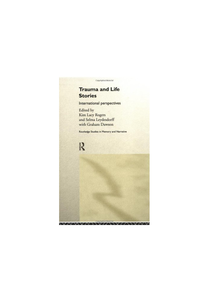 Trauma and Life Stories (Routledge Studies in Memory and Narrative)