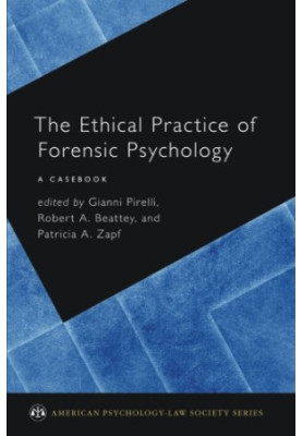 The ethical practice of forensic psychology : a casebook