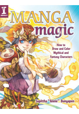 Manga Magic: How to Draw and Color Mythical and Fantasy Characters