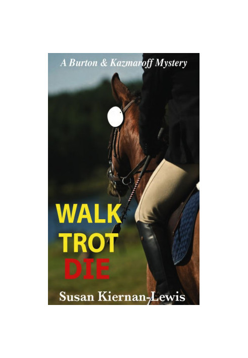 Walk. Trot. Die