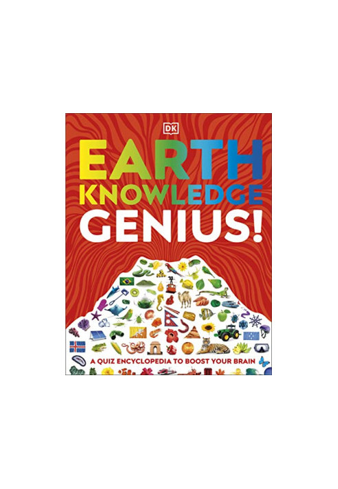 Earth Knowledge Genius!: A Quiz Encyclopedia to Boost Your Brain