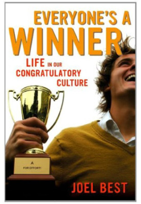 Everyone's a winner : life in our congratulatory culture