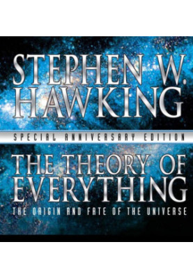 The Theory of Everything: The Origin and Fate of the Universe