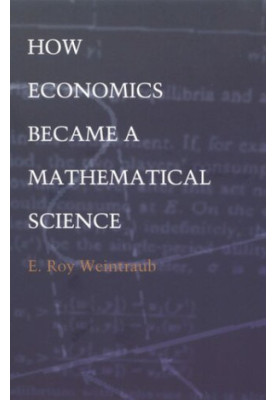 How Economics Became a Mathematical Science