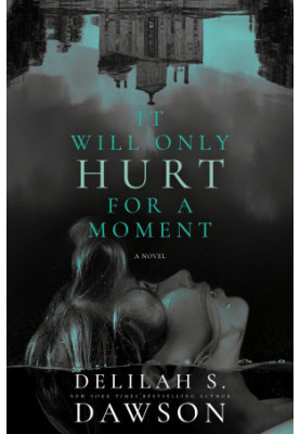 It Will Only Hurt for a Moment