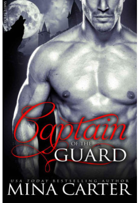 The Captain of the Guard: Alpha Werewolf Erotica (Smut-Shorties Book 6)