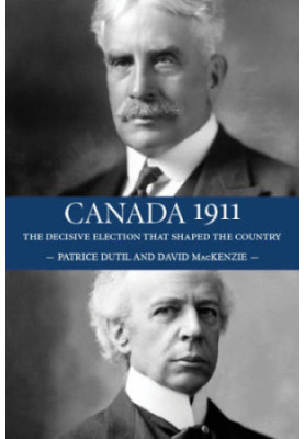 Canada 1911: the decisive election that shaped the country