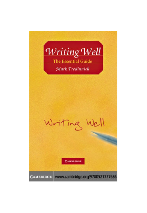 Writing Well: The Essential Guide