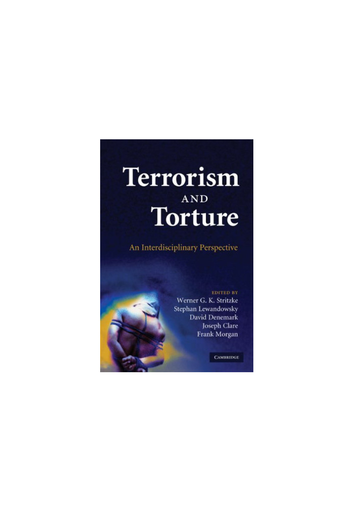 Terrorism and Torture: An Interdisciplinary Perspective