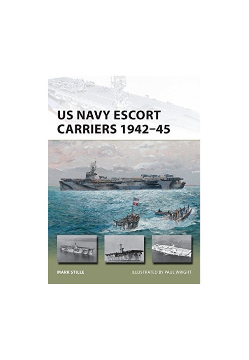 US Navy Escort Carriers 1942–45