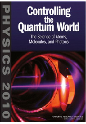 Controlling the Quantum World: The Science of Atoms, Molecules, and Photons