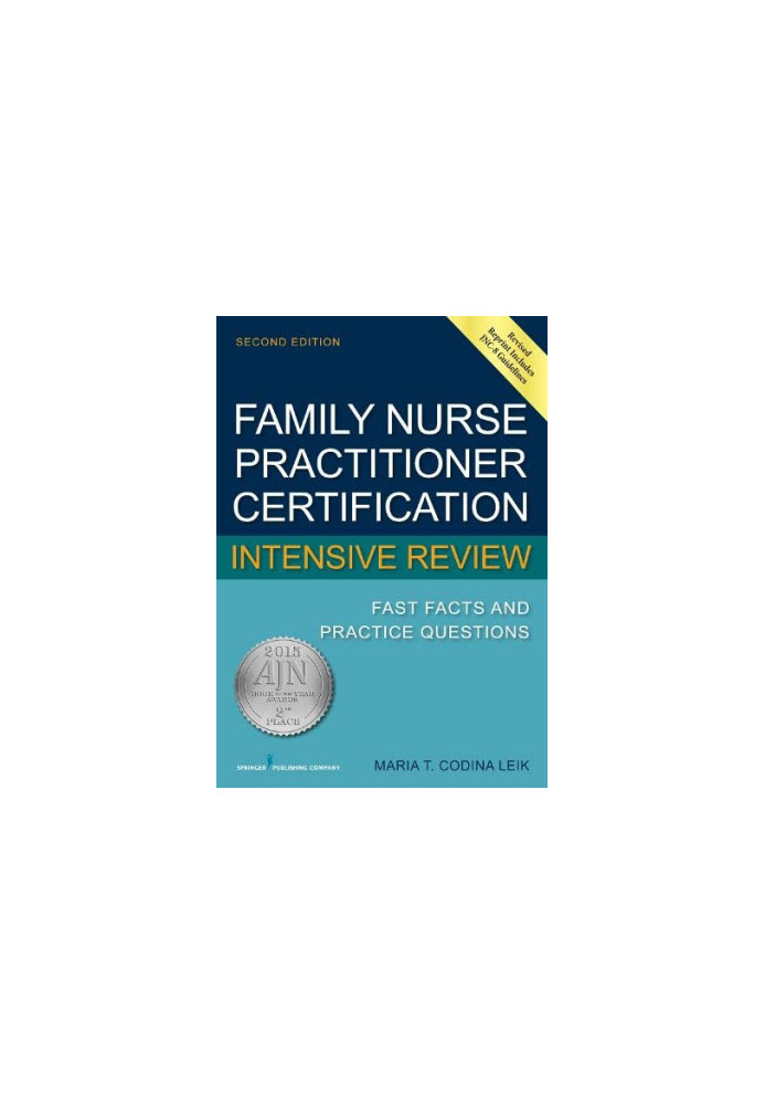 Family Nurse Practitioner Certification Intensive Review: Fast Facts and Practice Questions
