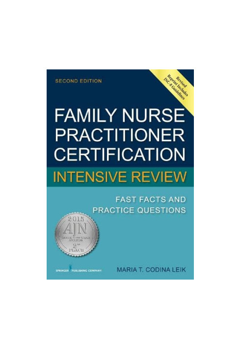 Family Nurse Practitioner Certification Intensive Review: Fast Facts and Practice Questions