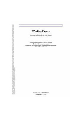 Working Papers : Astronomy and Astrophysics Panel Reports