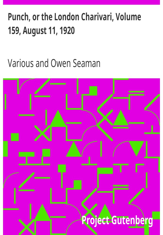 Punch, or the London Charivari, Volume 159, August 11, 1920