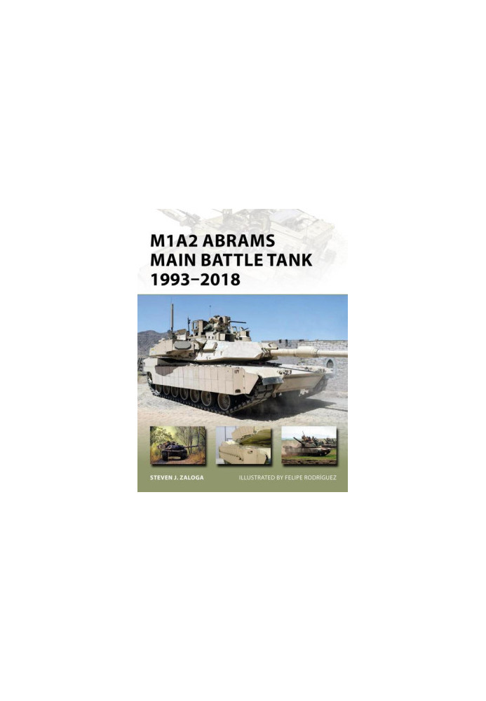 M1A2 Abrams Main Battle Tank 1993–2018