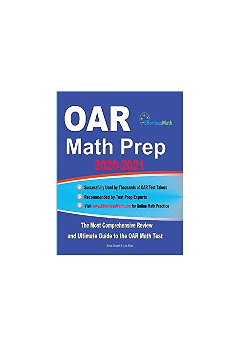 OAR Math Prep 2020-2021: The Most Comprehensive Review and Ultimate Guide to the OAR Math Test