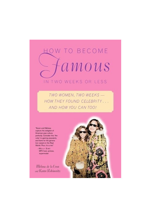 How to Become Famous in Two Weeks or Less