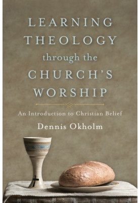 Learning Theology Through the Church's Worship