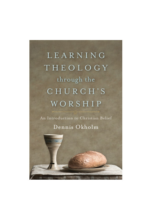 Learning Theology Through the Church's Worship
