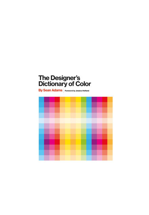 The Designer's Dictionary of Color