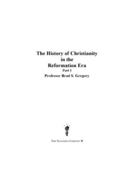 The history of Christianity in the Reformation era